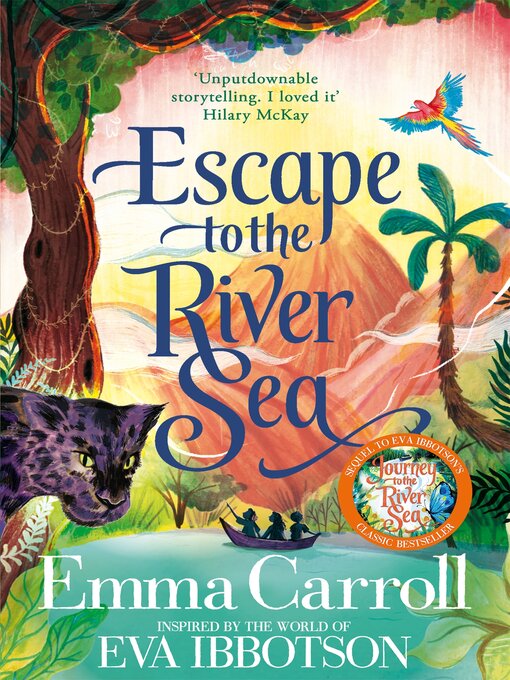 Title details for Escape to the River Sea by Emma Carroll - Available